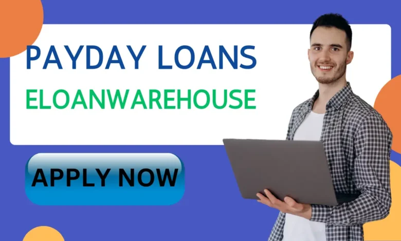 Payday Loans EloanWarehouse